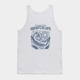 Living the Squatch Life Bigfoot Style Tank Top